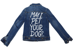 May I Pet Your Dog Jacket